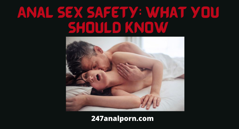 Anal Sex Safety